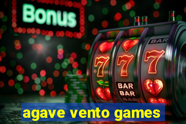 agave vento games